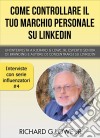 Come Controllare Il Tuo Marchio Personale Su Linkedin. E-book. Formato Mobipocket ebook