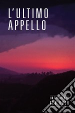 L'ultimo Appello. E-book. Formato EPUB ebook