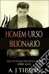 Homem-Urso Bilionário: Pacote De Quatro Romances Sobre Alfas. E-book. Formato EPUB ebook