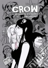 Crow, Un Fumetto Non Adatto Agli Insulsi. E-book. Formato EPUB ebook