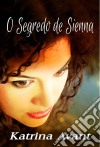 O Segredo De Sienna. E-book. Formato Mobipocket ebook