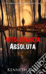 Intolerancia Absoluta. E-book. Formato EPUB ebook