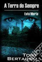 A Terra Do Sempre Está Morta. E-book. Formato Mobipocket ebook