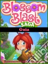 Guia Blossom Blast Saga. E-book. Formato EPUB ebook