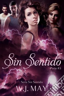 Sin Sentido. E-book. Formato Mobipocket ebook di W.J. May