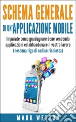 Schema Generale Di Un’Applicazione Mobile. E-book. Formato Mobipocket ebook