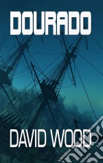 Dourado (Le Avventure Di Dane Maddock #1). E-book. Formato Mobipocket ebook