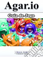 Guia De Jogo Agar.io. E-book. Formato Mobipocket ebook