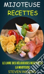 Le Livre Des Délicieuses Recettes À La Mijoteuse. E-book. Formato EPUB