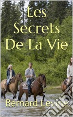 Les Secrets De La Vie. E-book. Formato Mobipocket