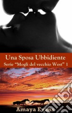 Una Sposa Obbediente. E-book. Formato EPUB ebook