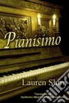 Pianísimo. E-book. Formato Mobipocket ebook di Lauren Shiro