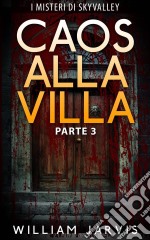 Caos Alla Villa. E-book. Formato EPUB ebook