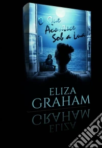 O Que Acontece Sob A Lua. E-book. Formato Mobipocket