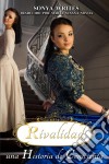 Rivalidad - Una Historia De Cenicienta. E-book. Formato Mobipocket ebook di Sonya Writes