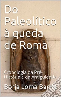 Do Paleolítico À Queda De Roma. E-book. Formato Mobipocket ebook