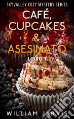 Café, Cupcakes & Asesinato. E-book. Formato EPUB