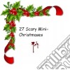 27 Scary Mini-Christmases!. E-book. Formato Mobipocket ebook