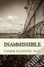 Inammissibile. E-book. Formato Mobipocket ebook