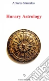 Horary Astrology. E-book. Formato EPUB ebook di Antares Stanislas