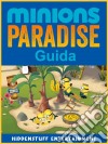 Guida Minions Paradise. E-book. Formato EPUB ebook