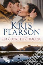 Un Cuore Di Ghiaccio. E-book. Formato EPUB