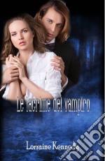 Le Lacrime Del Vampiro. E-book. Formato EPUB ebook