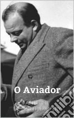 O Aviador. E-book. Formato EPUB