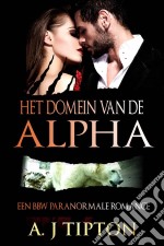 Het Domein Van De Alpha. E-book. Formato Mobipocket ebook