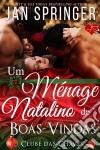 Um Ménage Natalino De Boas-Vindas. E-book. Formato EPUB ebook