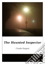 The Haunted Inspector. E-book. Formato EPUB ebook