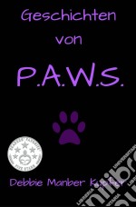 Geschichten Von P.a.w.s.. E-book. Formato Mobipocket ebook