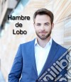 Hambre De Lobo. E-book. Formato Mobipocket ebook di Carrie Jones