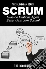 Scrum - Guia De Práticas Ágeis Essenciais Com Scrum!. E-book. Formato EPUB ebook