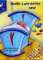 Amélie A Une Petite Soeur. E-book. Formato EPUB ebook