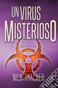 Un Virus Misterioso. E-book. Formato Mobipocket ebook