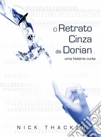 O Retrato Cinza De Dorian. E-book. Formato Mobipocket ebook