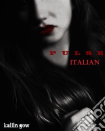 Pulse. E-book. Formato EPUB ebook di Kailin Gow