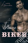 Paura Del Biker. E-book. Formato Mobipocket ebook