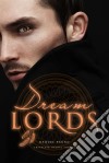 Dream Lords. E-book. Formato Mobipocket ebook di Raquel Pagno