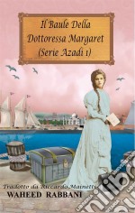 Il Baule Della Dottoressa Margaret. E-book. Formato Mobipocket ebook