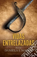 Vidas Entrelazadas. E-book. Formato Mobipocket ebook