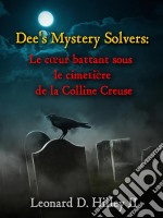 Le Cœur Battant Sous Le Cimetière De La Colline Creuse. E-book. Formato EPUB