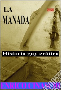 La Manada. E-book. Formato EPUB ebook di Enrico Cinaschi