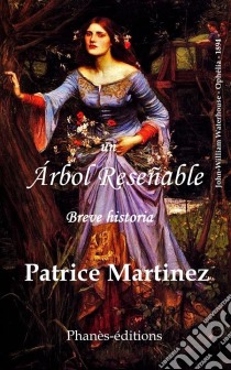 Un Árbol Reseñable. E-book. Formato EPUB ebook di Patrice Martinez