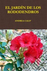 El Jardín De Los Rododendros.. E-book. Formato Mobipocket ebook