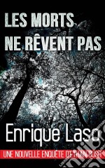 Les Morts Ne Rêvent Pas. E-book. Formato Mobipocket ebook