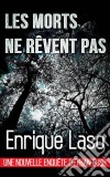 Les Morts Ne Rêvent Pas. E-book. Formato Mobipocket ebook