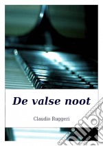 De Valse Noot. E-book. Formato Mobipocket ebook