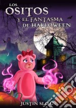 Los Ositos Y El Fantasma De Halloween. E-book. Formato Mobipocket ebook